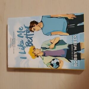 I Like Me Better by Robby Weber